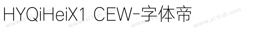 HYQiHeiX1 CEW字体转换